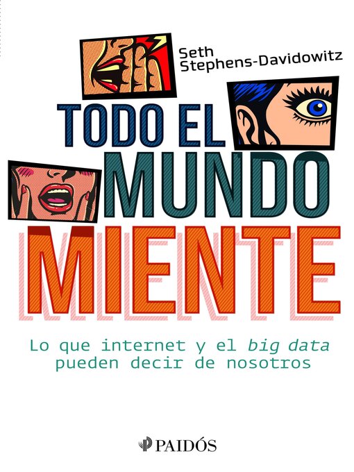 Title details for Todo el mundo miente by Seth Stephens-Davidowitz - Wait list